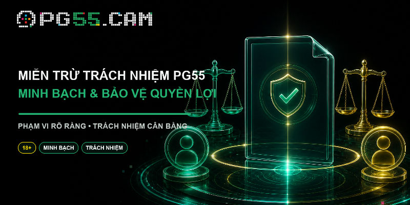 Miễn trừ trách nhiệm PG55